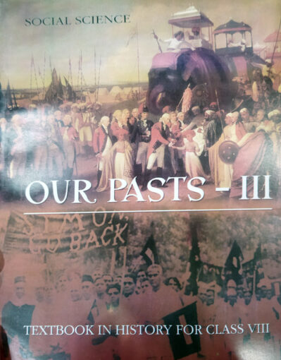 Our Pasts III - Textbook Of History For Class 8th NCERT